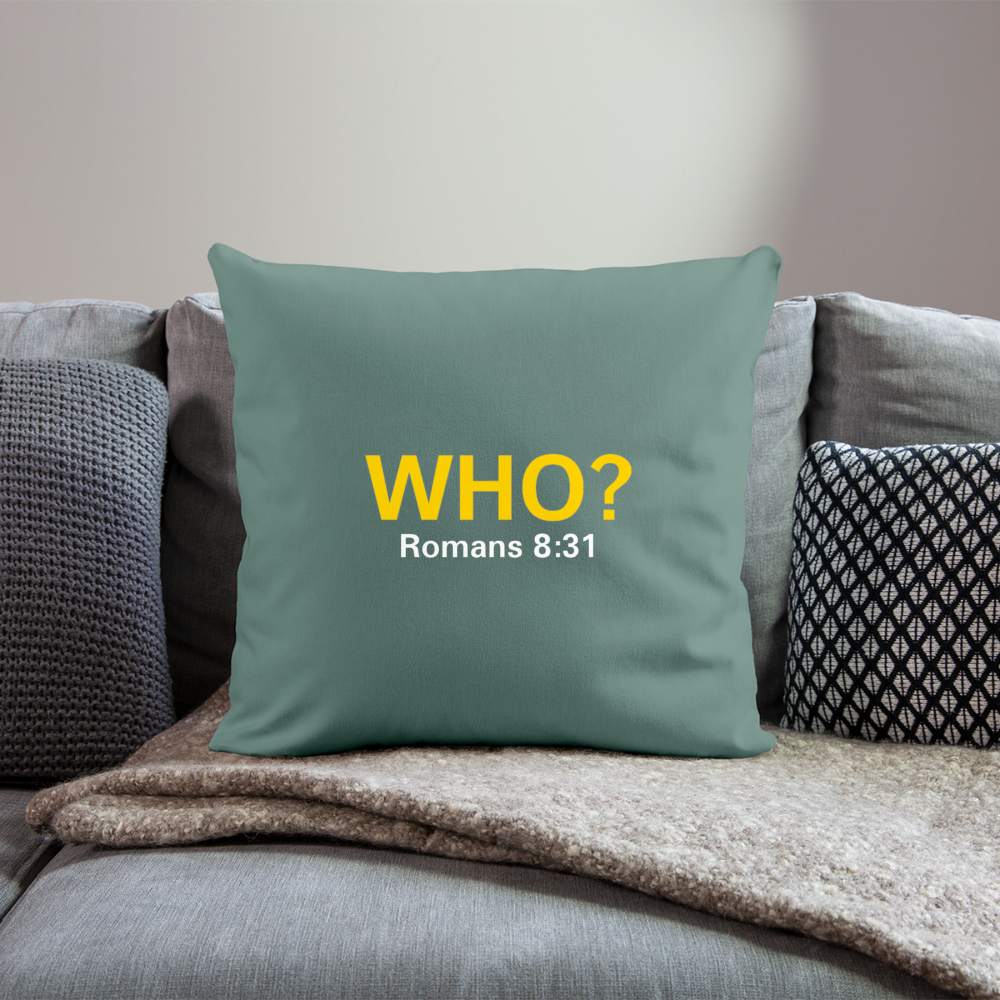 WHO? Throw Pillow - cypress green
