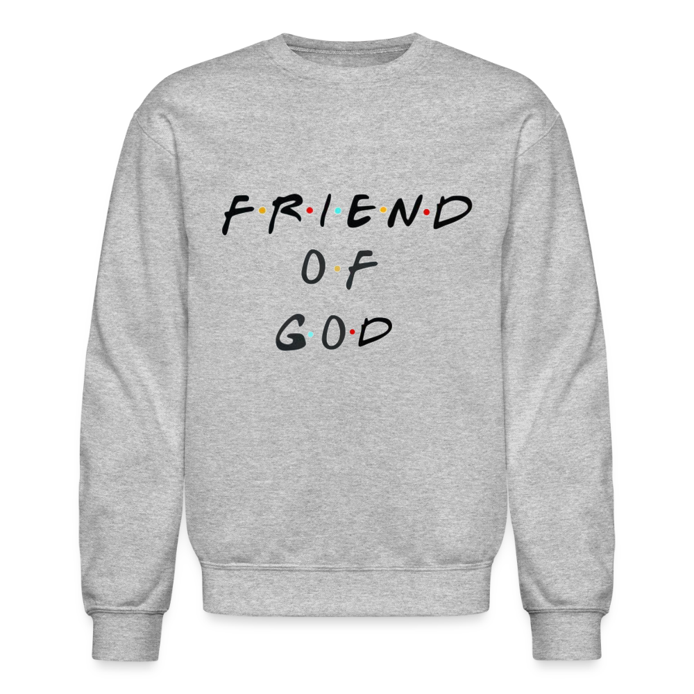 Friend of God Sweatshirt - heather gray