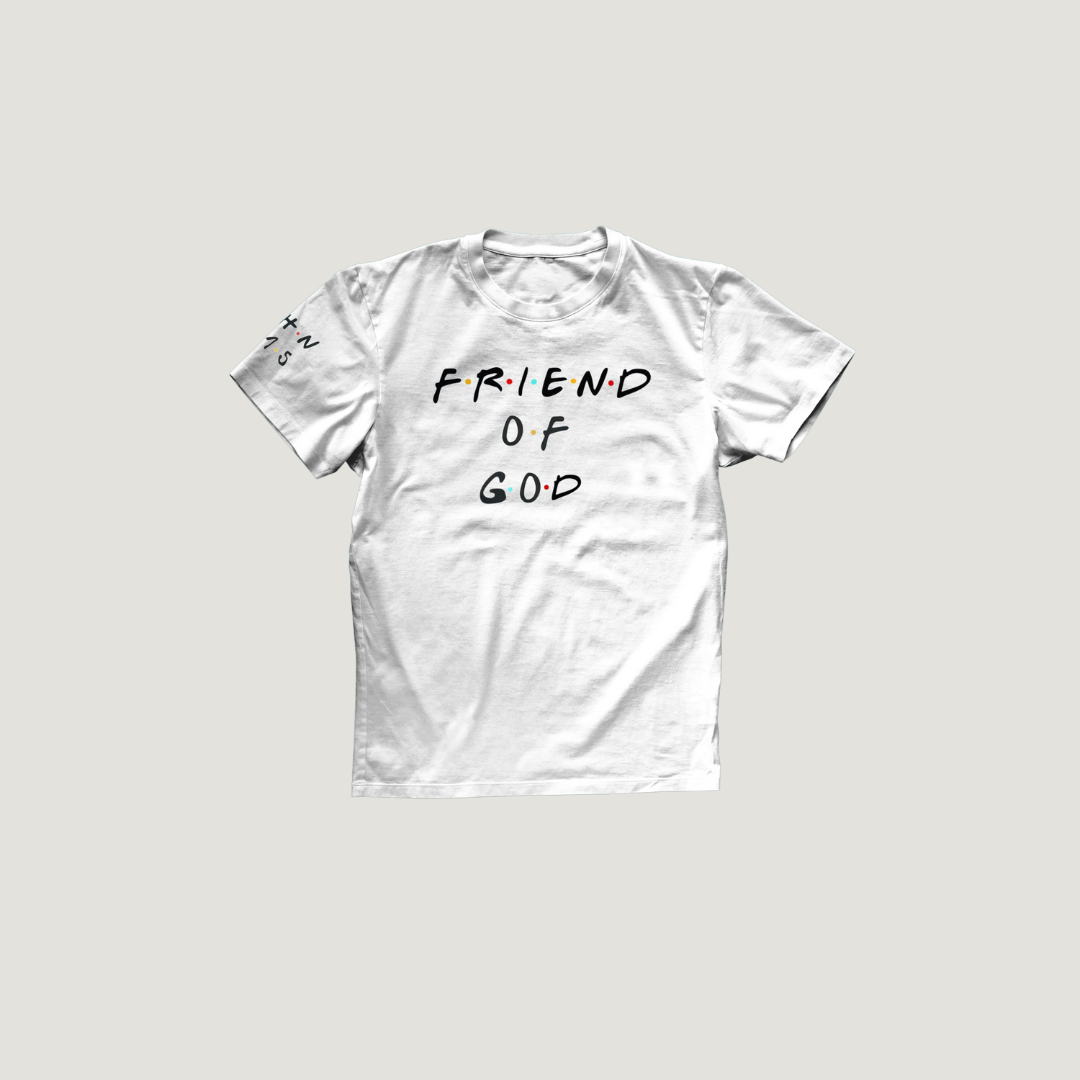 Friend of God T-Shirt