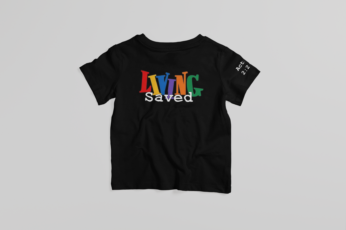 Child Living Saved T-Shirt